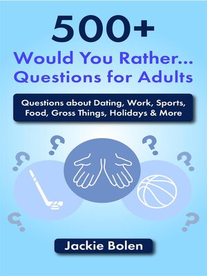 cover image of 500+ Would You Rather Questions for Adults